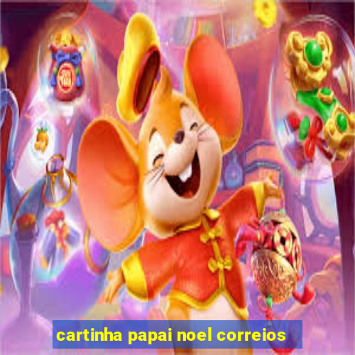 cartinha papai noel correios